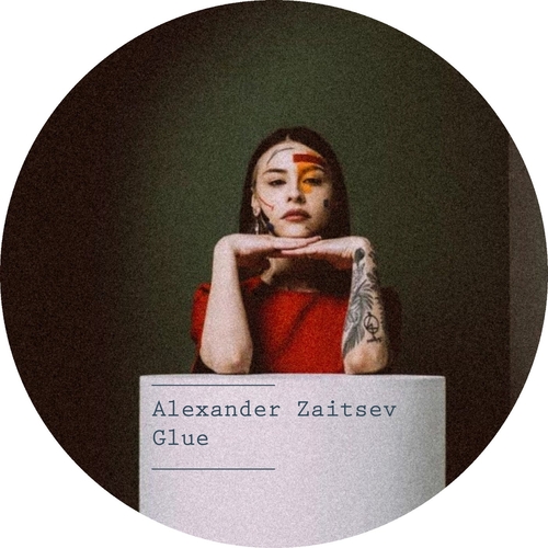 Alexander Zaitsev - Glue [7CLOUD1293]